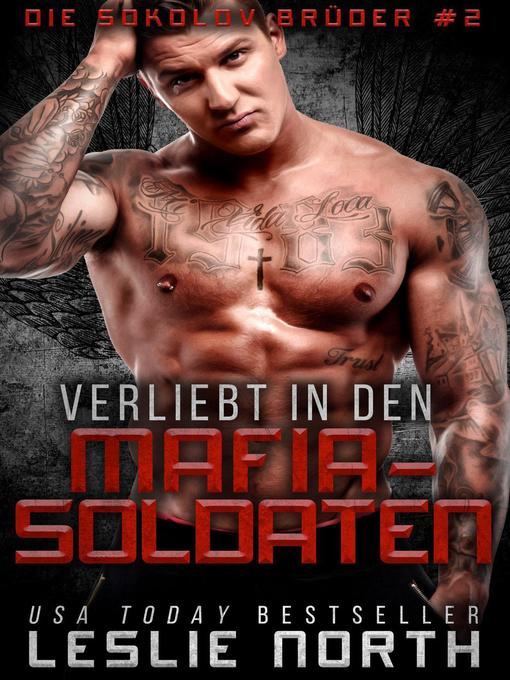 Title details for Verliebt in Den Mafia-Soldaten by Leslie North - Available